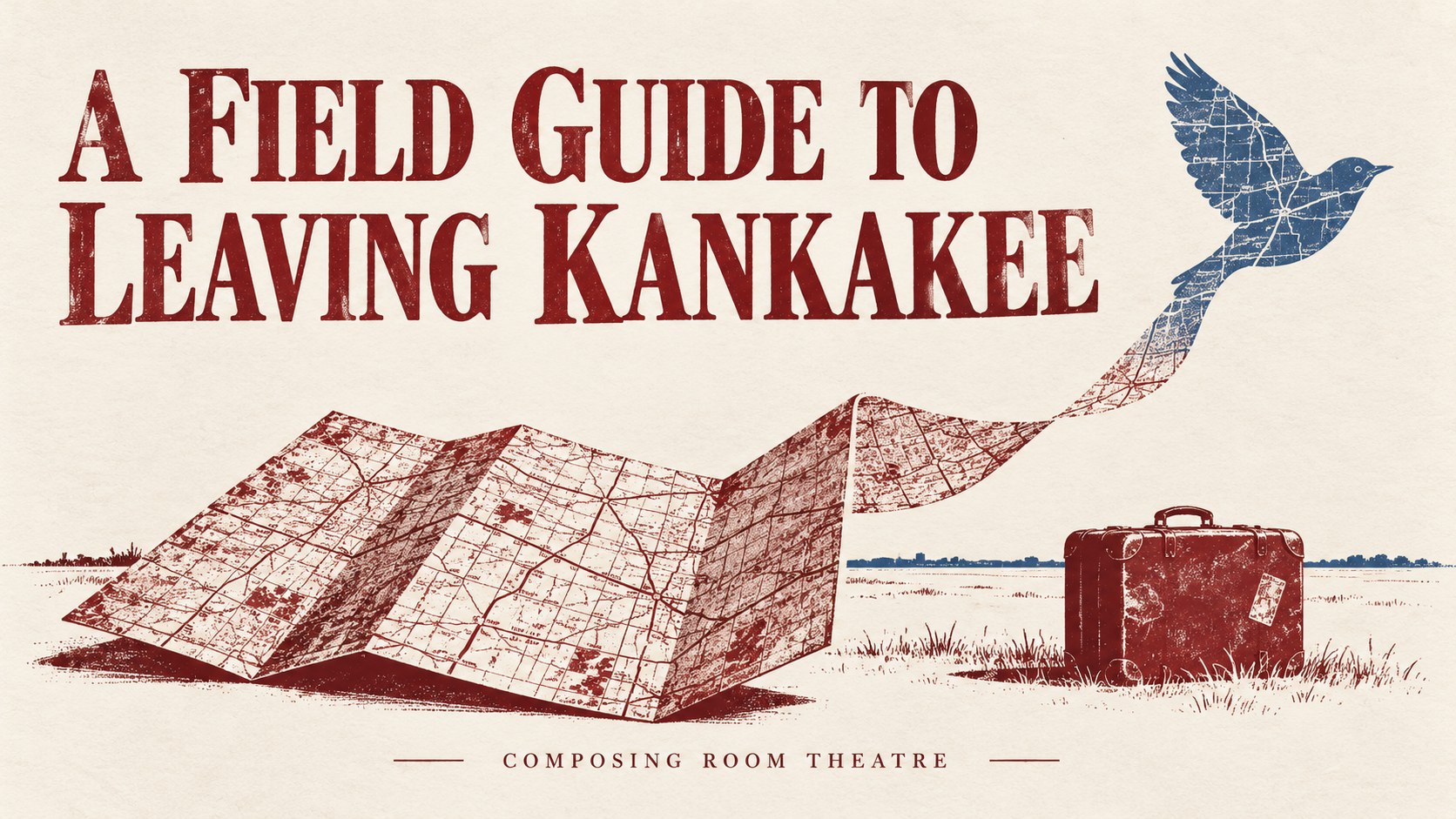 A Field Guide to Leaving Kankakee